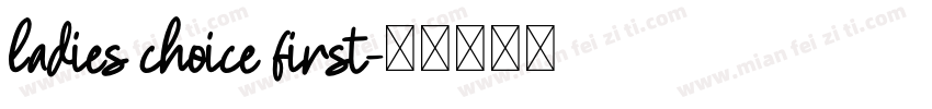 ladies choice first字体转换